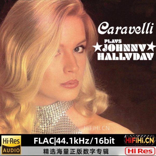 图片[1]-乐队演绎约翰尼·阿利代 (Plays Johnny Hallyday)Caravelli | FLAC|44.1kHz/16bit-AiHiFi.CN